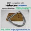 Videocon 165L single door refrigerator door seal with strong magnetic grip.