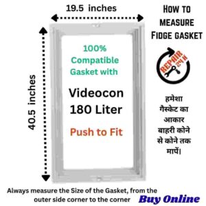 Videocon 180 Liter fridge door rubber size dimensions 19.5 x 40.5 inches for precise fitting.