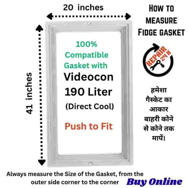 Videocon direct cool 190 liter gasket size and dimensions display.